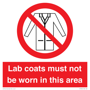Lab coats must not be worn in this area